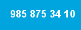 985 875 34 10 985 875 34 10